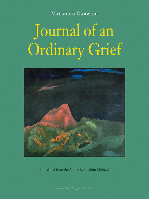 Title details for Journal of an Ordinary Grief by Mahmoud Darwish - Available
